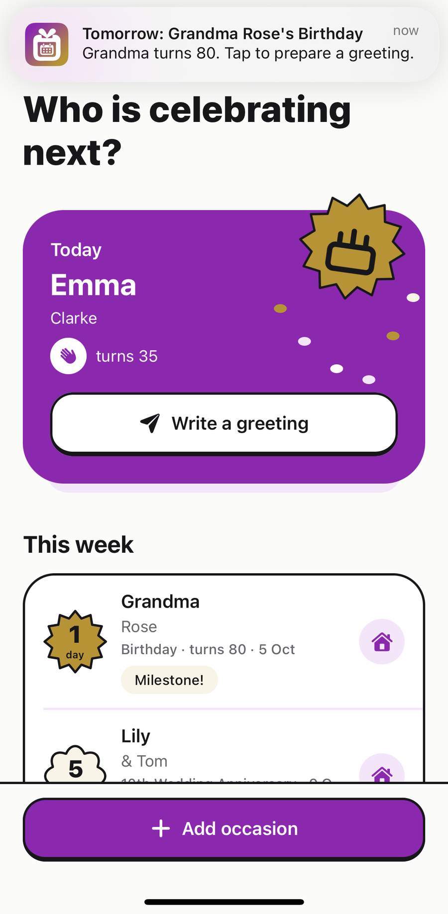 Byrthday home screen with the notification “Tomorrow: Grandma Rose’s Birthday – Grandma turns 80. Tap to prepare a greeting.” Below it the card “Today: Emma Clarke, turns 35” with the button “Write a greeting”.